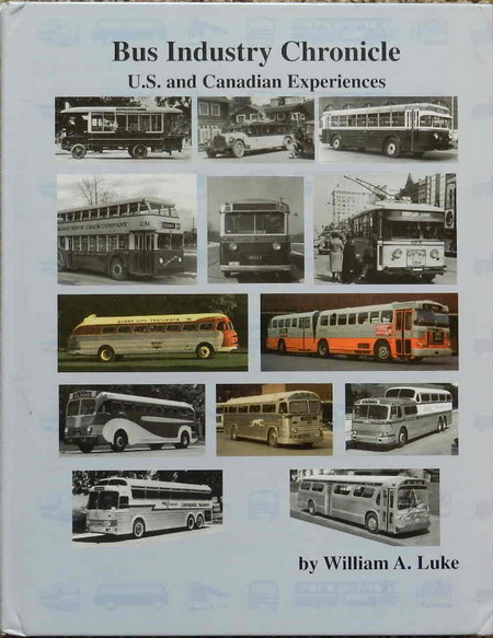 bus industry chronicle: u.s. and canadian experiences - by william a. luke 00.191771 Модель 1:1