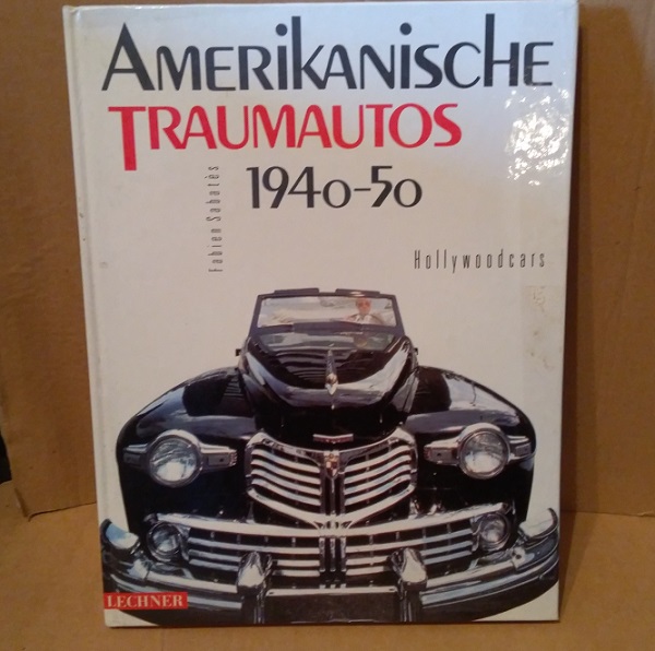 Модель 1:1 Amerikanische Traumautos 1940 - 50