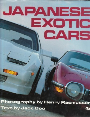 Модель 1:1 Exotic Japanese Cars Hardcover by Henry Rasmussen and Jack Doo