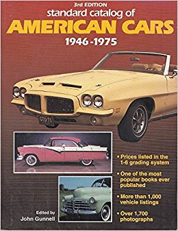 standard catalog of american cars, 1946-1975 paperback - november, 1992 by john gunnell B-2046 Модель 1:1