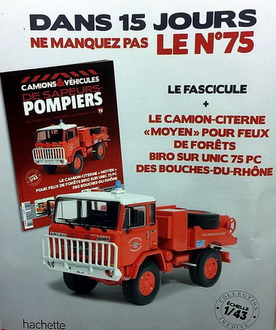 Camion-citerne pour feux de forêts "moyen" Biro Iveco-Unic 75PC SDIS 13 (c журналом) M6799-75 Модель 1:43