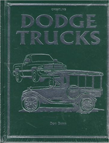 Модель 1:1 Dodge Trucks (Crestline Series) Hardcover - October 1, 1996 by Don Bunn